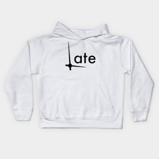 Late Kids Hoodie